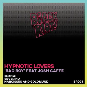 Bad Boy by Hypnotic Lovers