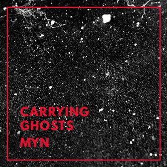 Myn by Carrying Ghosts