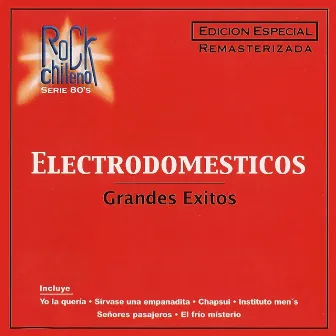 Grandes Exitos by Electrodomesticos