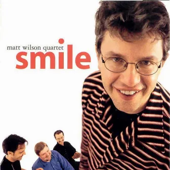 Smile by Matt Wilson Quartet