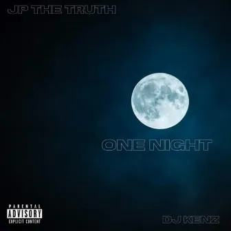 One Night by JP the Truth