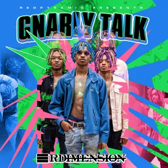 Gnarly Talk by Gnarl3y Boyz