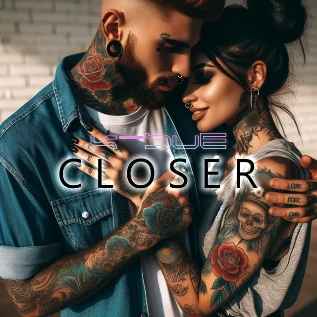 Closer