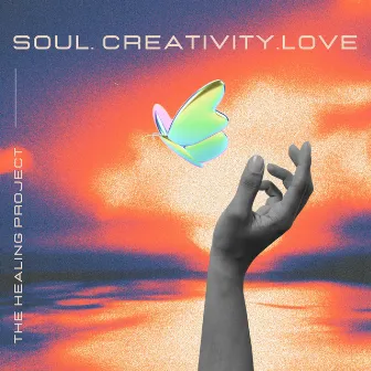 Soul. Creativity. Love by The Healing Project