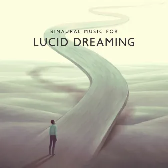 Binaural Music For Lucid Dreaming by Sleep Frequency