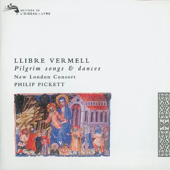 Llibre Vermell de Montserrat by Philip Pickett