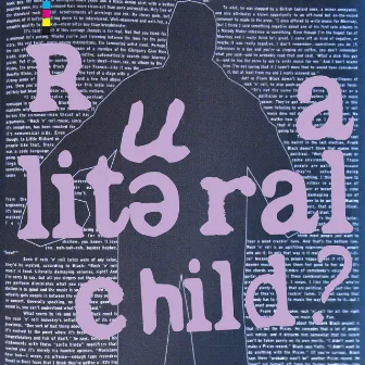 R U A Literal Child ? by Astrel K