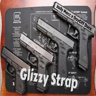 Glizzy Strap by Jody Macc