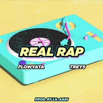 Real Rap by Flowyata