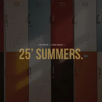 25' Summers by PG Prod