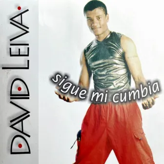 Sigue mi cumbia by David Leiva