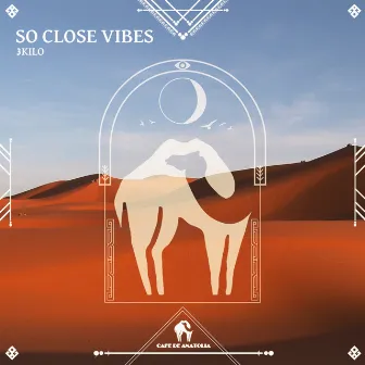 So Close Vibes by 3Kilo