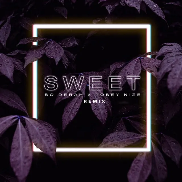 Sweet - Remix