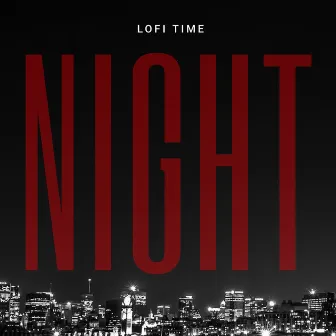 Night by Lofi Time