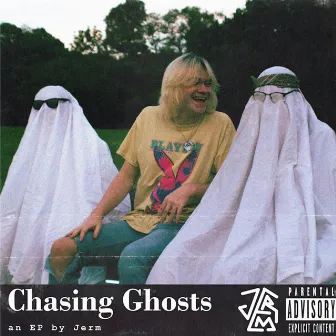 Chasing Ghosts by Jerm