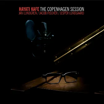 The Copenhagen Session by Hayati Kafe