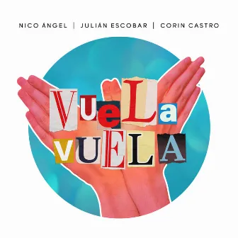 Vuela, Vuela by Nico Ángel