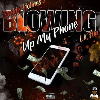 Blowing Up My Phone by Buddy Holmes