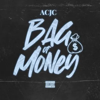 Bag of Money by ACJC