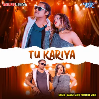 Tu Kariya by Manish Guru