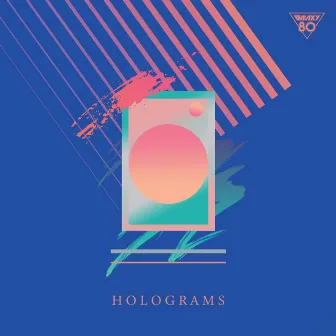 Holograms by Galaxy 80