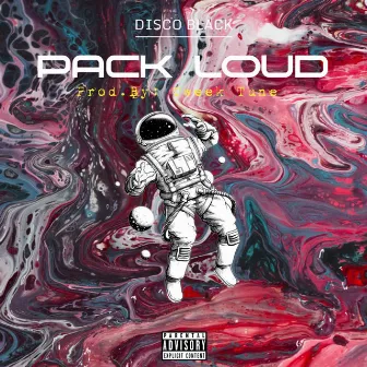 Pack Loud by Disco Black