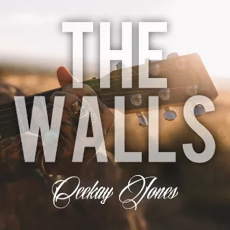 The Walls by Ceekay Jones