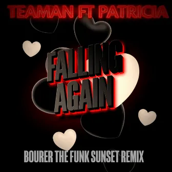 Falling Again (Bourer the Funk Sunset Remix) by Teaman