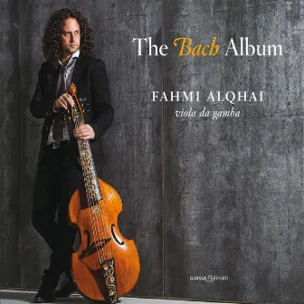 The Bach Album by Fahmi Alqhai