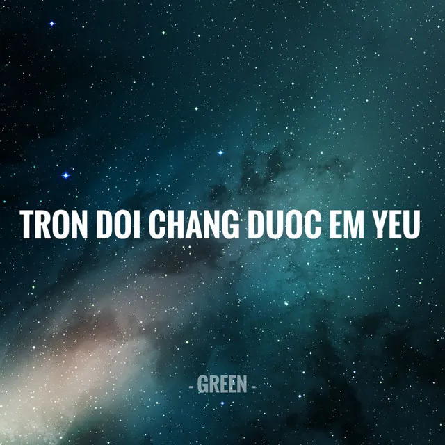 Trọn Đời Chẳng Được Em Yêu