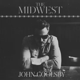 The Midwest by John Goolsby