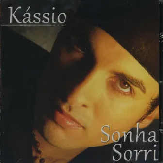 Sonha Sorri by Kassio