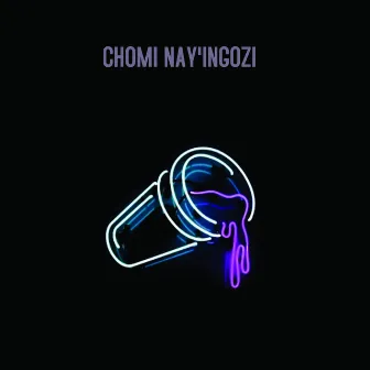 Chomi Nay'ingozi by Dr Mthimba