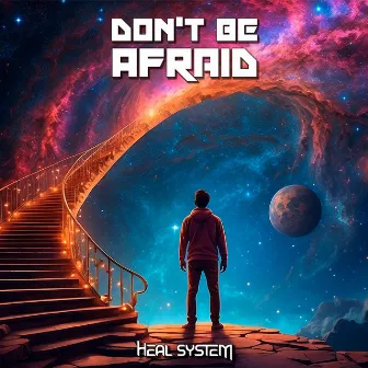 Don't be Afraid by Heal System