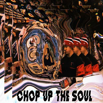 Chop Up the Soul by 100fires