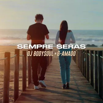 Sempre Serás by Dj Bodysoul