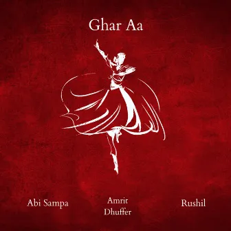 Ghar Aa by Rushil