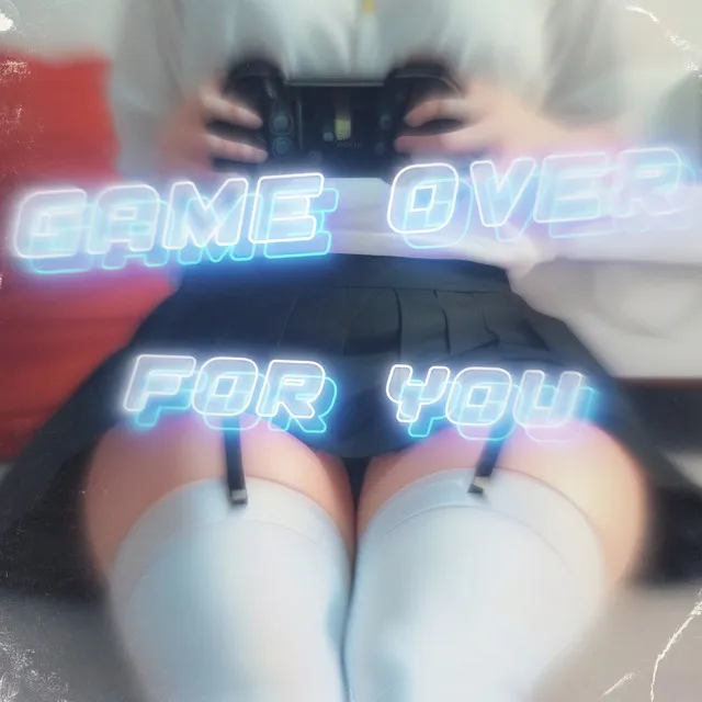 Game over for You (Slow + Reverb)