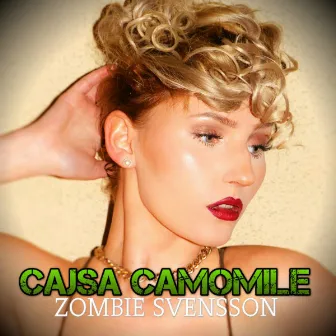 Zombie Svensson - Single by Cajsa Camomile