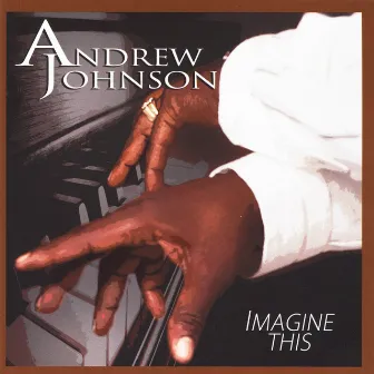 Imagine This by Andrew Johnson