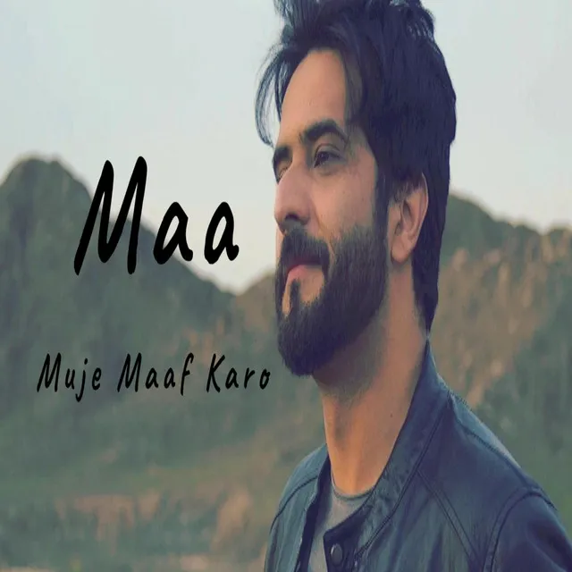 Maa - Muje Maaf Karo