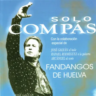 Solo Compas - Fandangos De Huelva by Rafael Rodriguez