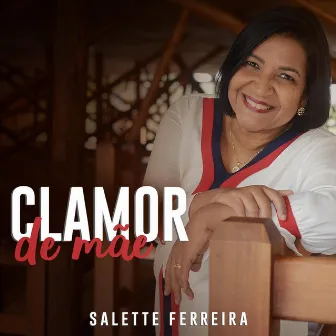 Clamor de Mãe by Salette Ferreira