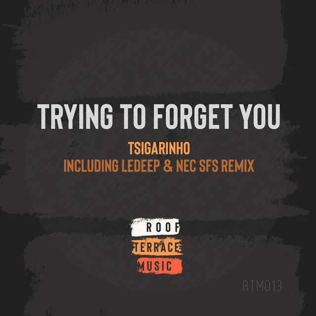 Trying to Forget You - Ledeep & Nec Sfs Remix