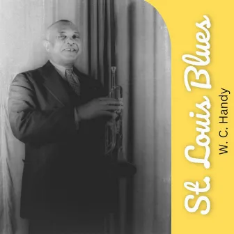 St. Louis Blues by W.C. Handy