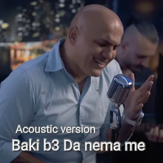 Da nema me (acoustic) by Baki B3