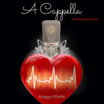 A cappella: Thanksgiving Grace (A capella Version) by Maggy Villette