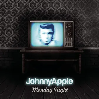 Monday Night by Johnny Apple