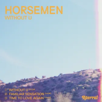 Without U by Horsemen