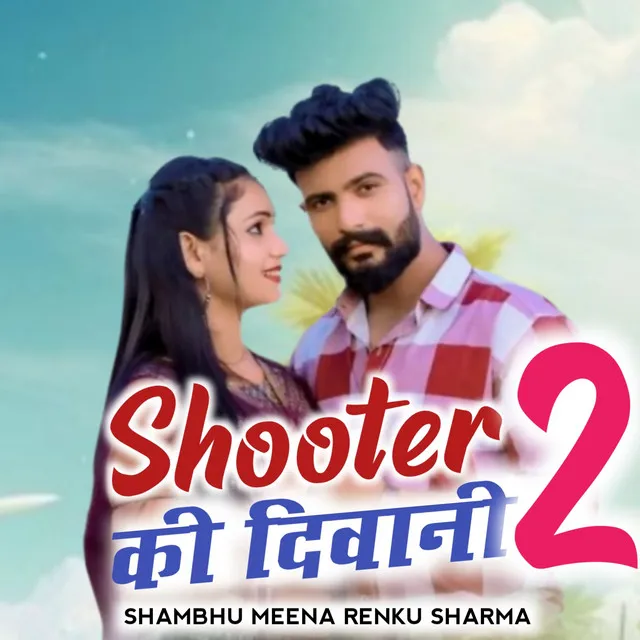 Shooter ki diwaani 2